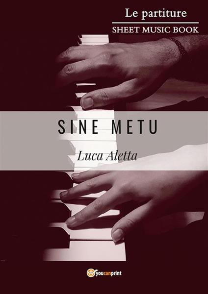 Sine Metu - Luca Aletta - ebook