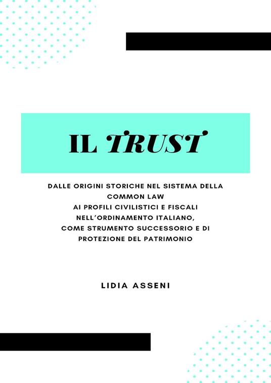 Il trust - Lidia Asseni - copertina