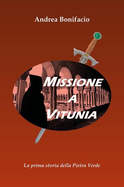 Missione a Vitunia. La prima storia della Pietra verde - Andrea Bonifacio - copertina
