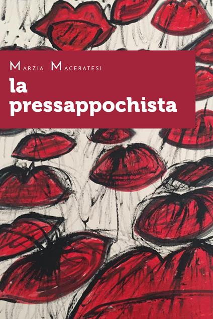 La pressappochista - Marzia Maceratesi - copertina