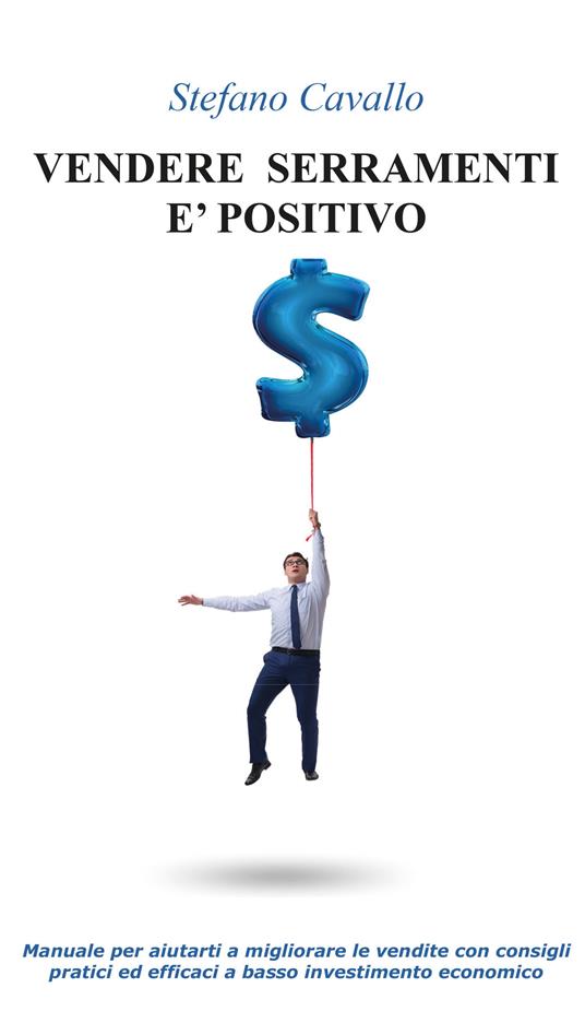 Vendere serramenti è positivo - Stefano Cavallo - copertina