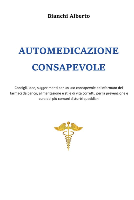 Automedicazione consapevole - Alberto Bianchi - copertina