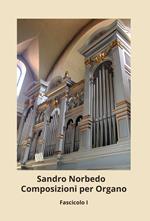 Composizioni per organo. Spartito. Vol. 1