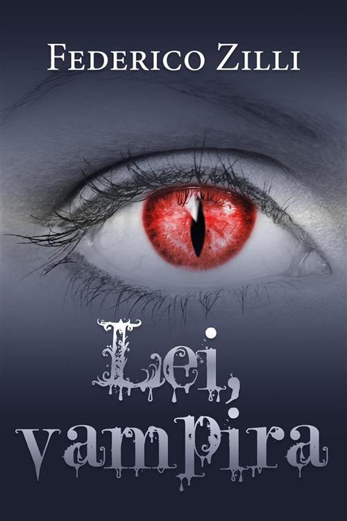 Lei, vampira. Hunter Hall - Federico Zilli - ebook