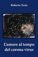 L' amore al tempo del corona virus