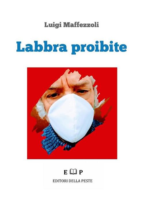 Labbra proibite - Luigi Maffezzoli - ebook