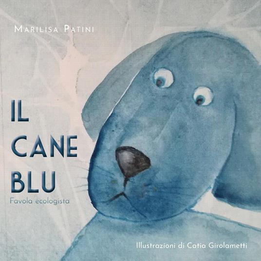 Il cane blu - Marilisa Patini - copertina