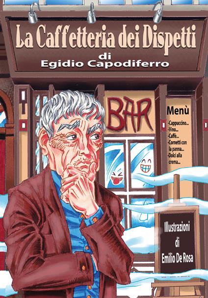 La caffetteria dei dispetti - Egidio Capodiferro - copertina
