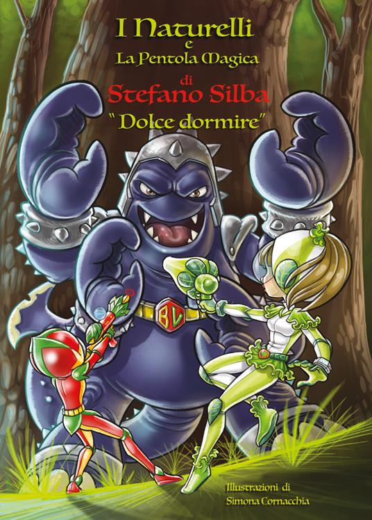 Dolce dormire. I Naturelli e la pentola magica - Stefano Silba - copertina