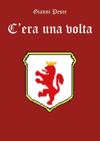 C'era una volta - Gianni Pesce - copertina