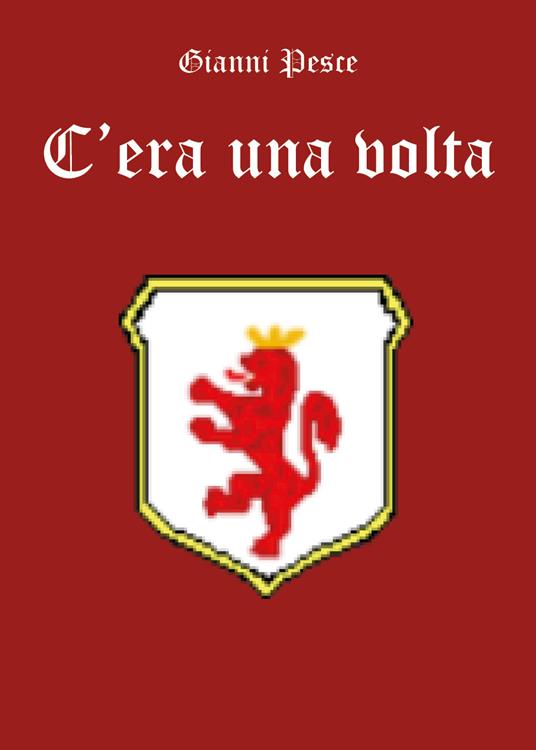 C'era una volta - Gianni Pesce - copertina