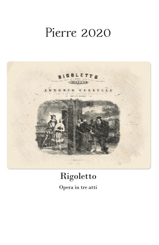 Rigoletto - Giuseppe Verdi,Francesco Maria Piave - copertina