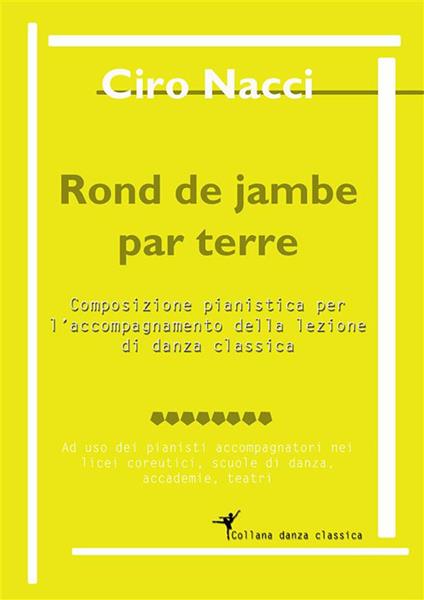 Rond de jambe par terre - Ciro Nacci - ebook
