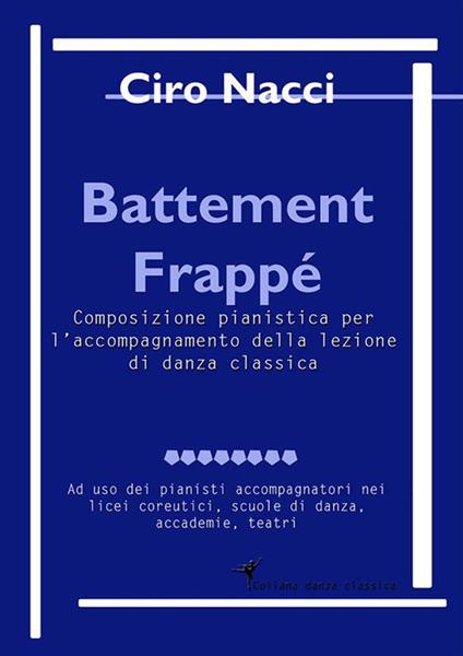 Battement Frappé - Ciro Nacci - ebook