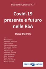 Quaderno Anchise. Vol. 7: Covid-19 presente e futuro nelle RSA.