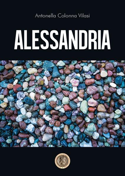 Alessandria - Antonella Colonna Vilasi - copertina