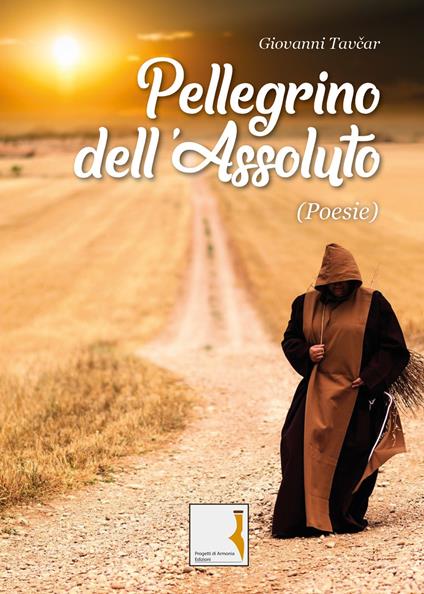 Pellegrino dell'Assoluto - Giovanni Tavcar - copertina
