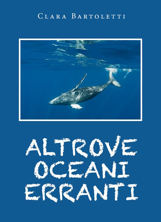 Altrove oceani erranti - Clara Bartoletti - copertina
