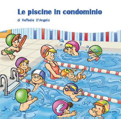 Le piscine in condominio - Raffaele D'Angelo - copertina