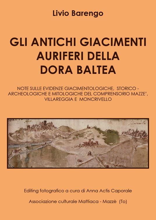Gli antichi giacimenti auriferi sulla Dora Baltea - Livio Barengo - copertina