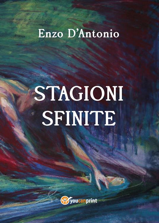 Stagioni sfinite - Enzo D'Antonio - copertina
