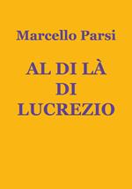 Al di là di Lucrezio