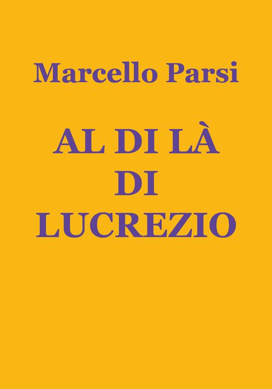 Al di là di Lucrezio - Marcello Parsi - copertina