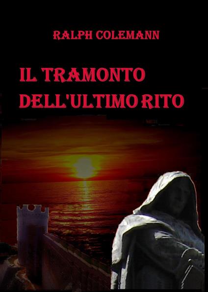 Il tramonto dell'ultimo rito - Ralph Colemann - copertina