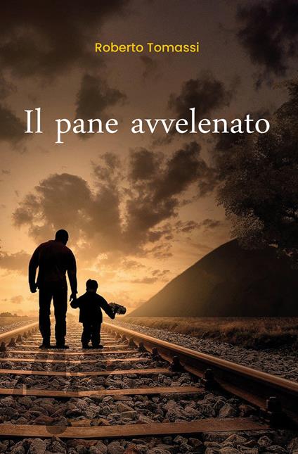 Il pane avvelenato - Roberto Tomassi - copertina