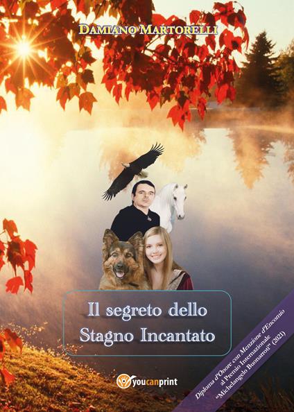 Il segreto dello stagno incantato - Damiano Martorelli - copertina
