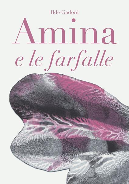 Amina e le farfalle - Ilde Gadoni - copertina
