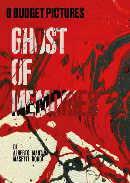 Ghost of memories - Alberto Masetti,Martina Dondi - copertina