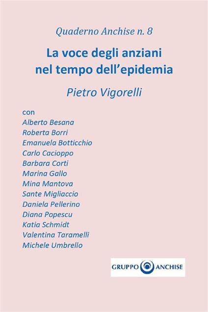La voce degli anziani nel tempo dell'epidemia - Pietro Enzo Vigorelli - ebook
