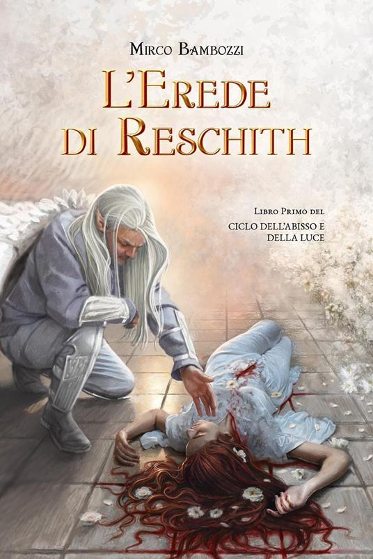 L'erede di Reschith. Ciclo dell'abisso e della luce. Vol. 1 - Mirco Bambozzi - copertina