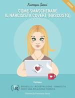 Come smascherare il narcisista covert (nascosto)