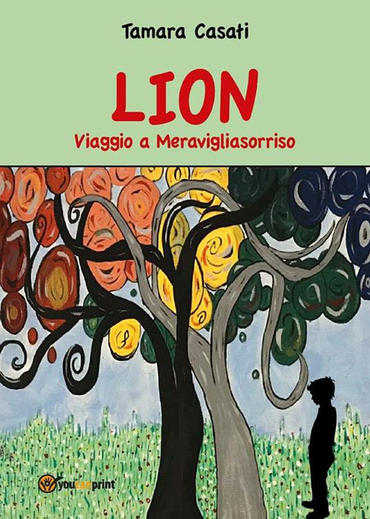 Lion viaggio a Meravigliasorriso - Tamara Casati - ebook