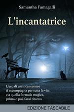 L' incantatrice