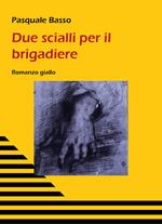 Due scialli per il brigadiere