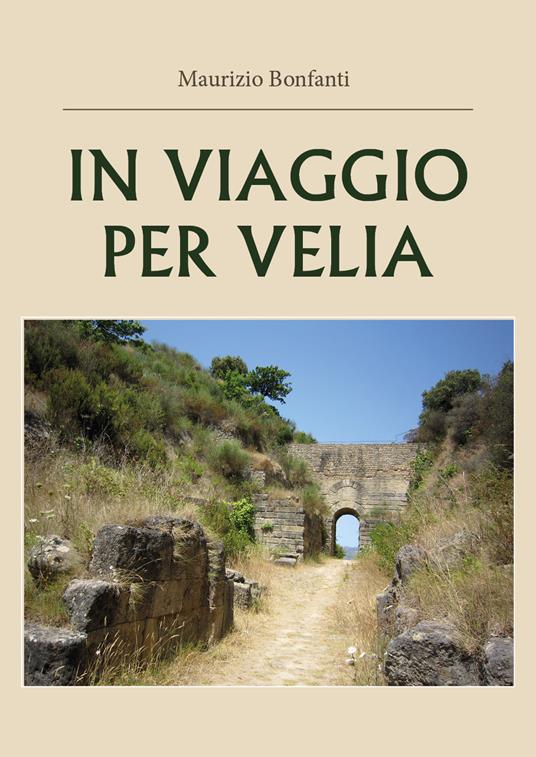 In viaggio per Velia - Maurizio Bonfanti - copertina