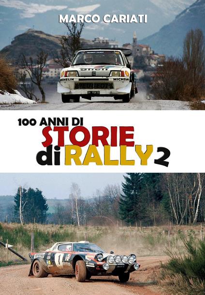 100 anni di storie di rally 2 - Marco Cariati - copertina