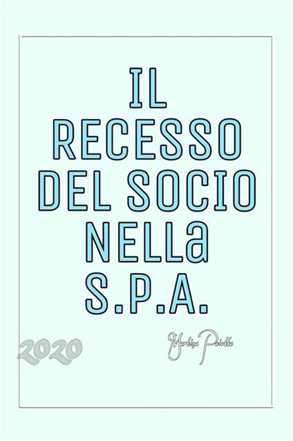 Il recesso del socio nella S.p.A. - Martina Paiotta - ebook