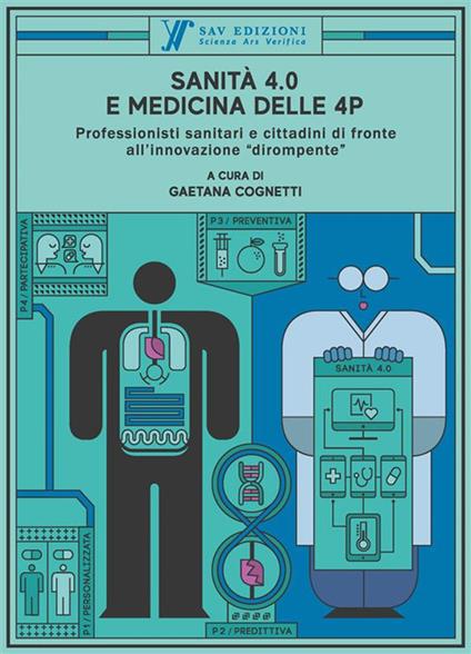 Sanità 4.0 e medicina delle 4P - Gaetana Cognetti - ebook