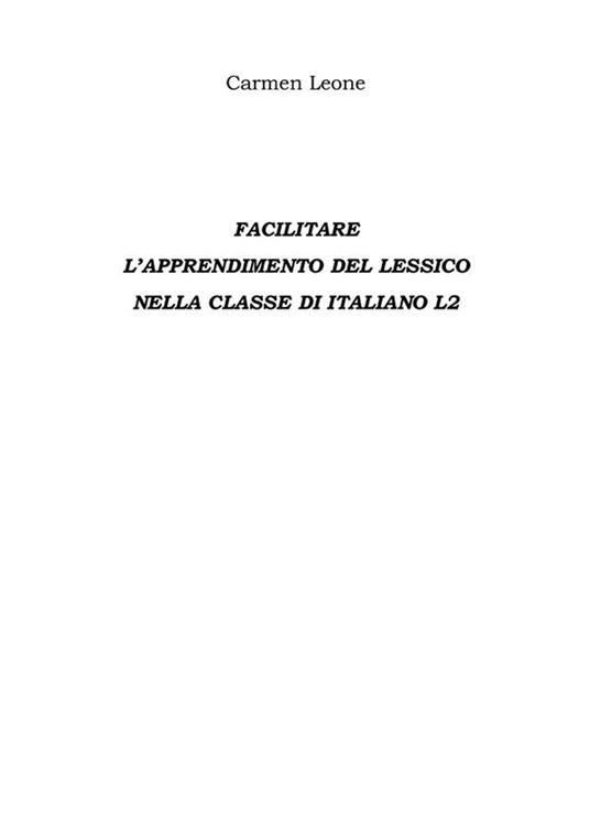 Facilitare l'apprendimento del lessico nella classe di italiano L2 - Carmen Leone - ebook