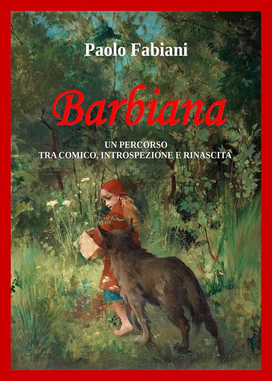 Barbiana. Un percorso tra comico, introspezione e rinascita - Paolo Fabiani - copertina
