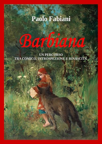 Barbiana. Un percorso tra comico, introspezione e rinascita - Paolo Fabiani - copertina