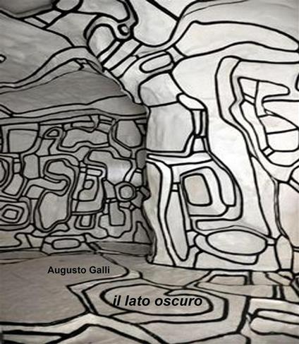 Il lato oscuro - Augusto Galli - ebook