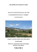 Raccolta di sonetti, ballate, odi e strambotti in lingua madre e in italiano. Vol. 1