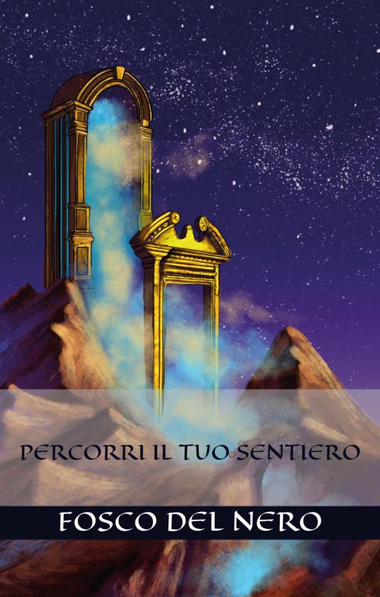 Percorri il tuo sentiero - Fosco Del Nero - copertina