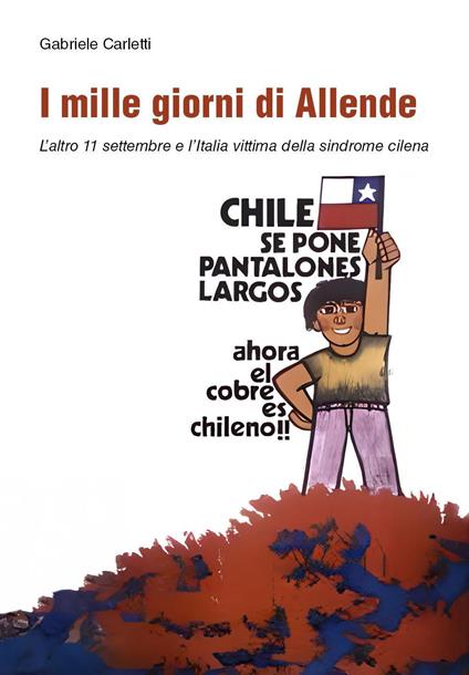 I mille giorni di Allende - Gabriele Carletti - copertina
