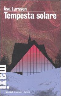 Tempesta solare. I casi di Rebecka Martinsson. Vol. 1 - Åsa Larsson - copertina
